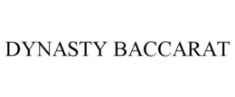 DYNASTY BACCARAT