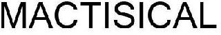 MACTISICAL