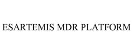 ESARTEMIS MDR PLATFORM