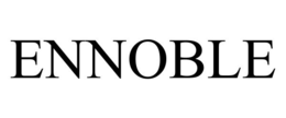 ENNOBLE