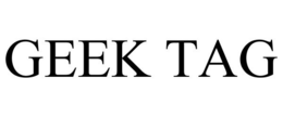 GEEK TAG