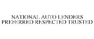 NATIONAL AUTO LENDERS PREFERRED RESPECTE