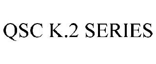QSC K.2 SERIES