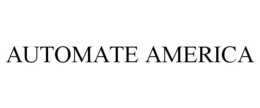 AUTOMATE AMERICA