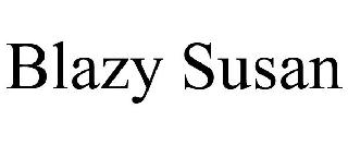 BLAZY SUSAN