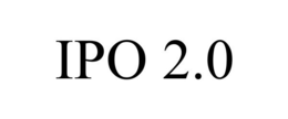 IPO 2.0