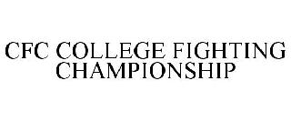 CFC COLLEGE FIGHTING CHAMPIONSHIP
