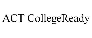 ACT COLLEGEREADY