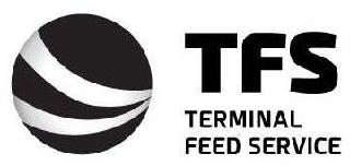 TFS TERMINAL FEED SERVICE