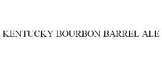 KENTUCKY BOURBON BARREL ALE