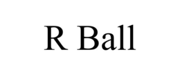 R BALL