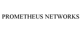 PROMETHEUS NETWORKS
