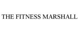THE FITNESS MARSHALL