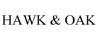 HAWK & OAK