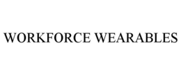 WORKFORCE WEARABLES