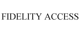 FIDELITY ACCESS