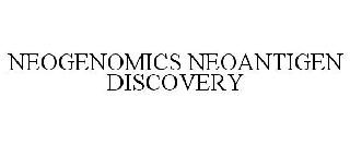 NEOGENOMICS NEOANTIGEN DISCOVERY