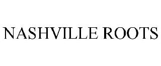 NASHVILLE ROOTS