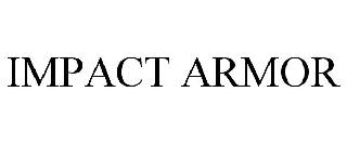 IMPACT ARMOR
