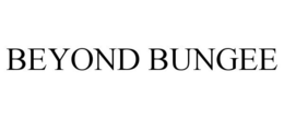 BEYOND BUNGEE