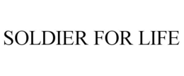 SOLDIER FOR LIFE