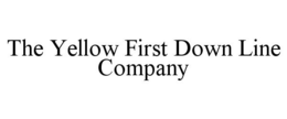 THE YELLOW FIRST DOWN LINE COMPANY