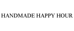 HANDMADE HAPPY HOUR