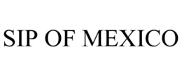 SIP OF MEXICO