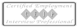 CEIP CERTIFIED EMPLOYMENT INTERVIEW PROFESSIONAL