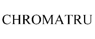 CHROMATRU