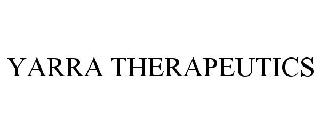 YARRA THERAPEUTICS