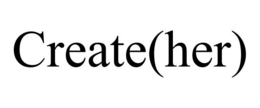 CREATE(HER)