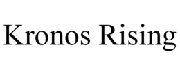KRONOS RISING