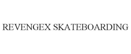 REVENGEX SKATEBOARDING