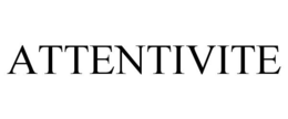ATTENTIVITE