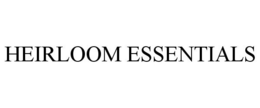 HEIRLOOM ESSENTIALS
