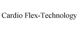 CARDIO FLEX-TECHNOLOGY