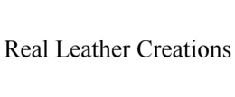 REAL LEATHER CREATIONS