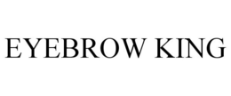 EYEBROW KING