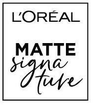 L'OREAL MATTE SIGNATURE