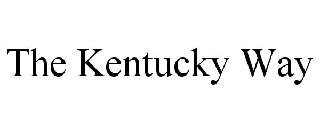 THE KENTUCKY WAY