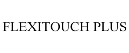 FLEXITOUCH PLUS