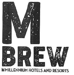 M BREW MILLENNIUM HOTELS AND RESORTS