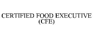 CERTIFIED FOOD EXECUTIVE (CFE)