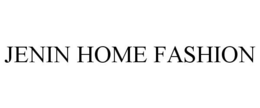 JENIN HOME FASHION