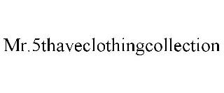 MR.5THAVECLOTHINGCOLLECTION