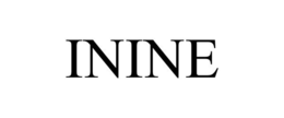 ININE