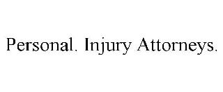 PERSONAL. INJURY ATTORNEYS.