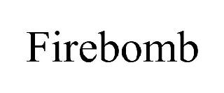 FIREBOMB
