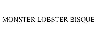 MONSTER LOBSTER BISQUE